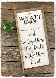 Custom Sign "And Together They Built" $53.00