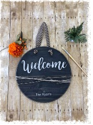 Round Welcome Sign 17.5" x 36" $50